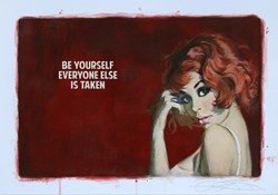 Be Yourself Everyone Else is Taken by The Connor Brothers - Hand Embellished Paper sized 16x12 inches. Available from Whitewall Galleries